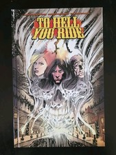 Dark Horse - TO HELL YOU RIDE - Hardcover - Henriksen - Graphic Novel