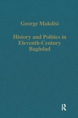 Geschichte und Politik im Bagdad des 11. Jahrhunderts - 9780860782896