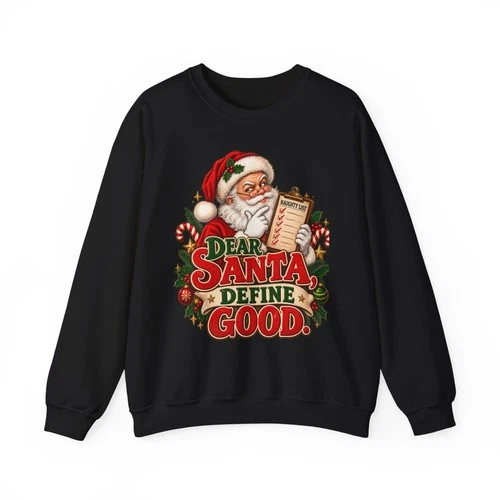Funny Dear Santa Define Good Christmas Crewneck Sweatshirt Retro Holiday Gift - product listing photo
