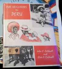 Our Neighbors In Peru - John Caldwell (1962, Hardcover)