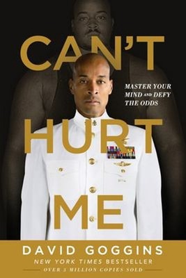 Can't Hurt Me : Master Your Mind and Defy the Odds Paperback Davi