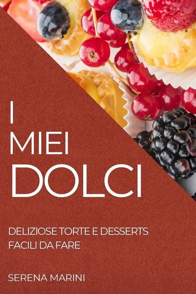 Serena Marini | I Miei Dolci 2022 | Taschenbuch | Italienisch (2022)-image