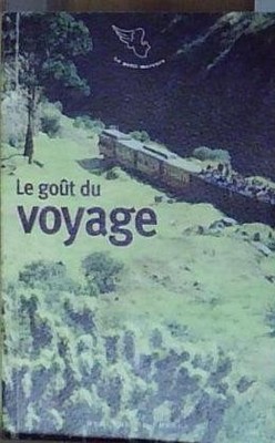 Kollektive LE GOÛT DU VOYAGE Mercure de France