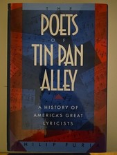 RARE SIGNED COPY 1ST /1ST The Poets of Tin Pan Alley by Philip Furia - 1992