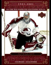 2004-05 Upper Deck Legends Classics #62 Patrick Roy Colorado Avalanche HOF