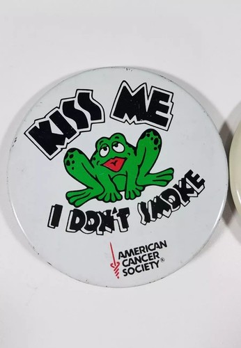 kiss me antismoking american cancer society pinback