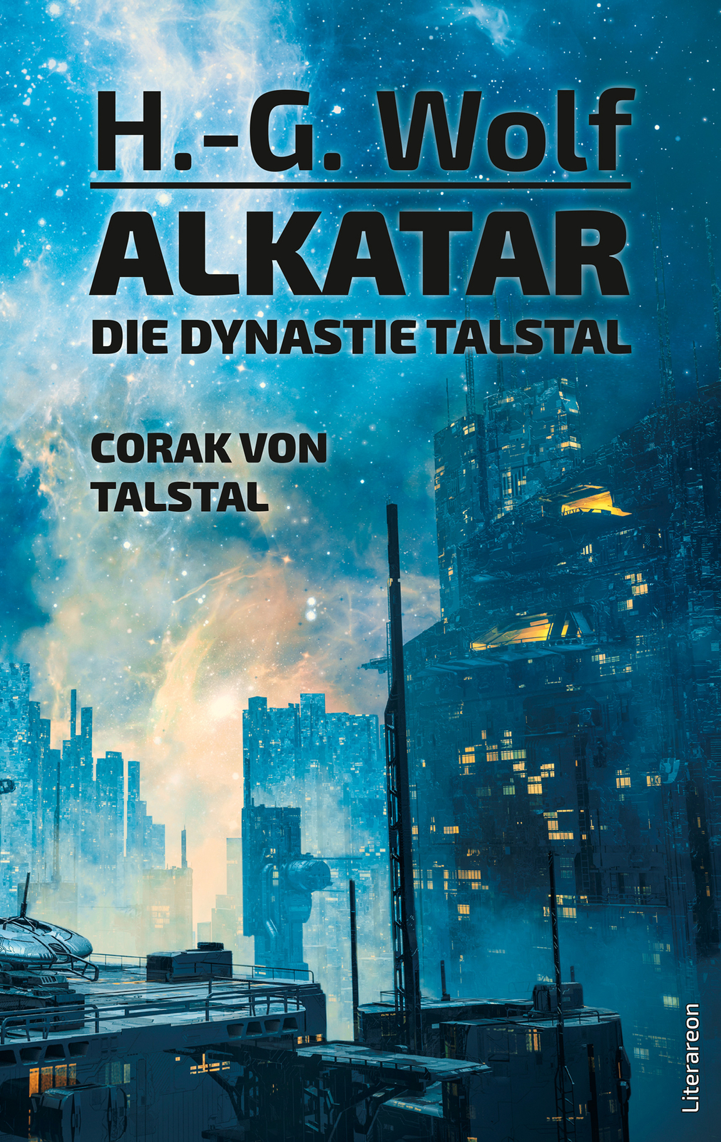 H.-g. Wolf / Alkatar – Die Dynastie Talstal. Corak Von Talstal