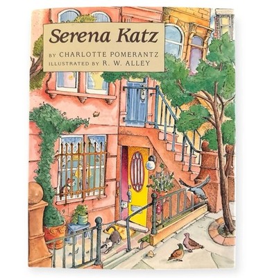 Serena Katz by Charlotte Pomerantz 1992 Hardcover Children s Book w Dust Jacket