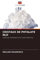 Cristaux De Phtalate Nlo ÉTudes De Croissance Et De CaractÉRisation Palanivelu