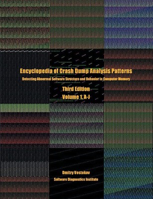 Dmitry Vostokov (u. a.) | Encyclopedia of Crash Dump Analysis Patterns,...