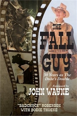 Fall Guy: 30 Years as the Duke's Double (Paperback or Softback)