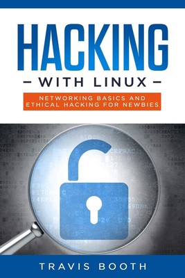 H*cking mit Linux: Netzwerkgrundlagen und ethisches H*cking für Ne