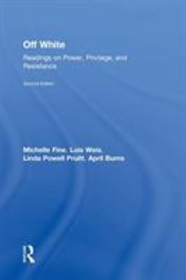 Off White : Readings on Power, Privilege, and Resistance Hardcove