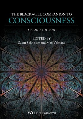 The Blackwell Companion to Consciousness Susan Schneider