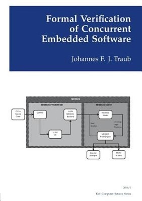Formal Verification of Concurrent Embedded Software by Traub: New