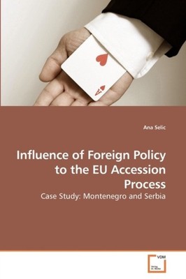 Selic - Influence of Foreign Policy to the EU Accession Process - New  - X555z