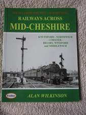 SFTP 41 (Part One) : RAILWAYS ACROSS MID-CHESHIRE