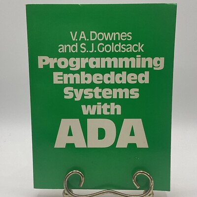 Programming Embedded Systems With ADA Valerie Downes & Stephen Goldsack 1982