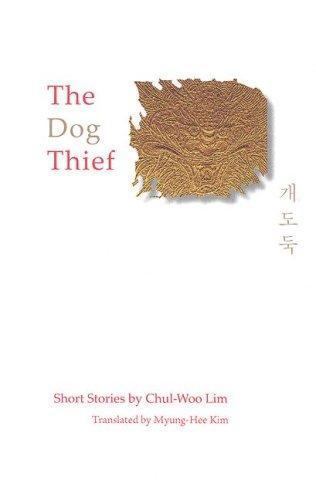 Hundedieb: Kurzgeschichten von Chul-woo Lim, Hardcover von Kim, Myung-hee (TRN),...