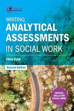 Writing Analytical Assessments in Social Work (Critical Skill .9