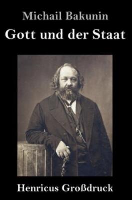 Gott Und Der Staat (Gro?Druck)