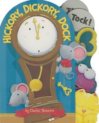Hickory, Dickory, Dock Board Books Charles Reasoner