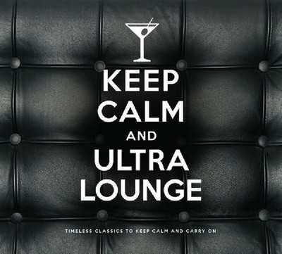 Various Artists - Keep Calm and Ultra Lounge - 2 CD´s  GEBRAUCHT SEHR GUT