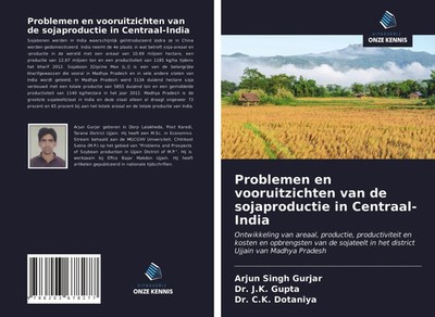 Arjun Singh Gurjar (u. a.) | Problemen en vooruitzichten van de sojaproductie...