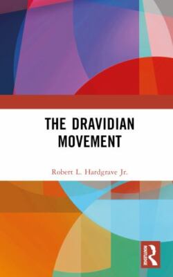 Dravidian Movement, Hardcover by Hardgrave, Robert L., Jr., Brand New, Free s...