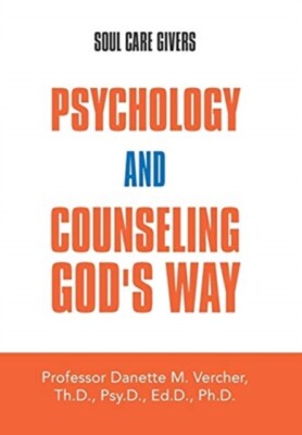 Vercher - Psychology and Counseling God's Way  Soul Care Givers - New  - X555z