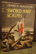 Sword & Scalpel An American surgeon in the Korean War Hardcover Frank Slaughter
