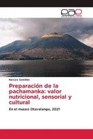 Narcizo SantilláN | PreparacióN De La Pachamanka: Valor Nutricional,...