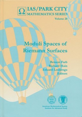 - Moduli Spaces of Riemann Surfaces (IAS/Park City Mathematics, 20, Band 20)