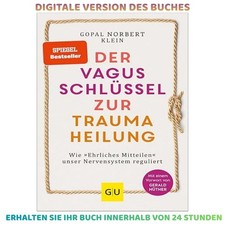 Der Vagus-Schlüssel zur Traumaheilung: Wie �...