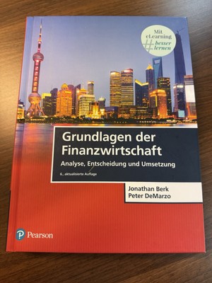 Grundlagen der Finanzwirtschaft | Analyse, Entscheidung und Umsetzung | Deutsch