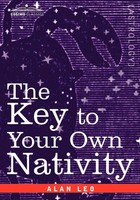 The Key To Your Own Nativity Alan Leo Taschenbuch Kartoniert / Broschiert 2006