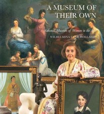 A Museum of Their Own: National Museum of Women in the Arts by Wilhelmina Cole 