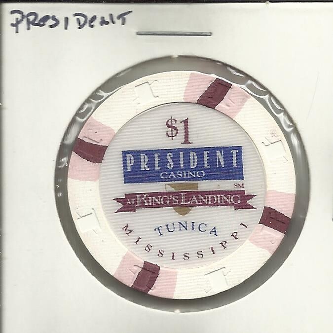 RARE $1 PRESIDENT CASINO@ KINGS LANDING- TUNICA, MS