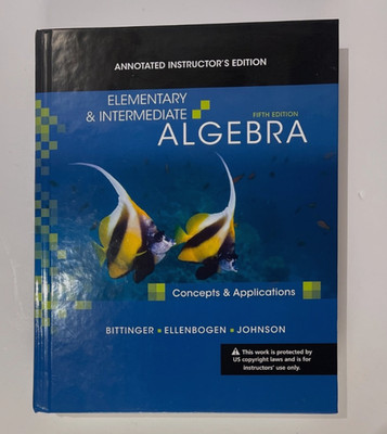 Elementary and Intermediate Algebra: Concepts and Applications (5th Edition)