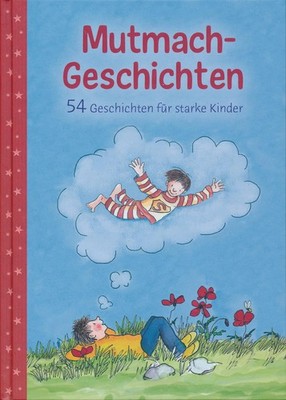 Ullmann Medien Mutmach-Geschichten: für starke Kinder ab  (Hardback) (UK IMPORT)