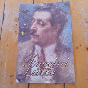 Puccini Lucca, Italy program History of Festival Life of Giacomo Pucini 9 x 13