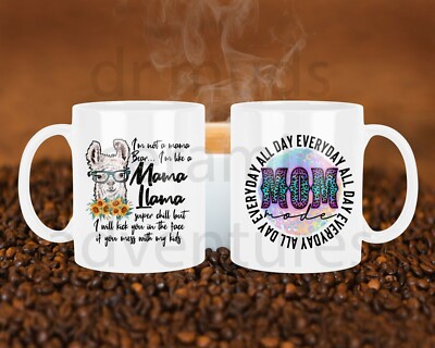 Mom Everyday All Day Like a  Llama  11 ounce ceramic mug
