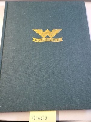 Wanderer Die Geschichte des Hauses Wanderer und seine Automobile Gerhard Mirschi