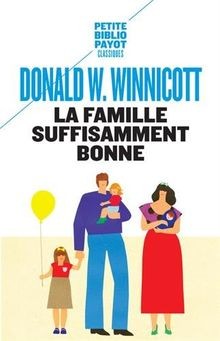 La famille suffisamment bonne von Winnicott, Donald | Buch | Zustand gut