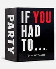 If You Had To A Party Game Adult Party Card Game by Drunk Stoned or Stupid