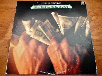 Jesus Wayne    Money is the Root   Rare 1979 AVI Records Promo Vinyl LP