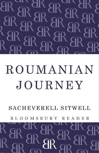 Roumanian Journey by Sacheverell Sitwell - 9781448205127