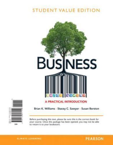 Business : A Practical Introduction, Student Value Edition by