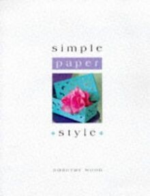 Simple Style Paper von Wood, Dorothy | Buch | Zustand sehr gut