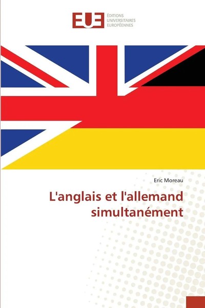 Eric Moreau | L'anglais Et L'allemand SimultanéMent | Taschenbuch | FranzöSisch-image